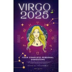 Your Complete Virgo 2025 Personal Horoscope: Monthly Astrological Prediction Forecast Readings of Zodiac Astrology Sun Star Signs- Love, Romance, ... Travel, Spirituality. (2025 Cosmic Navigator) Paperback – June 13, 2024