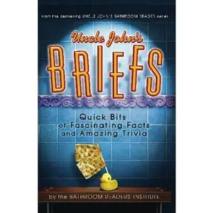 USED-Uncle John's Briefs: Quick Bits of Fascinating Facts and Amazing Trivia (Uncle John's Bathroom Reader) by Bathroom Readers' Institute (Paperback)