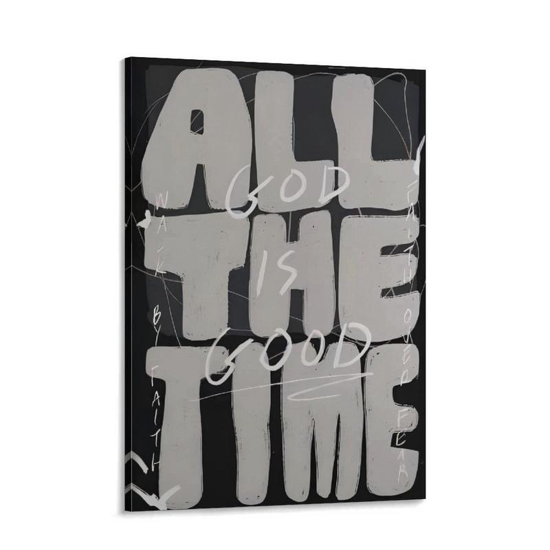 Modern Christian Wall Decor With "GOD. ALL. THE TIME. & GOOD. ALL. THE TIME. FAITH. ALL. THE TIME." - Black & White Minimalist Bible Verse Poster Inspirational Scripture Canvas Print For Home, Church, Office - Ideal Gift For Bedroom