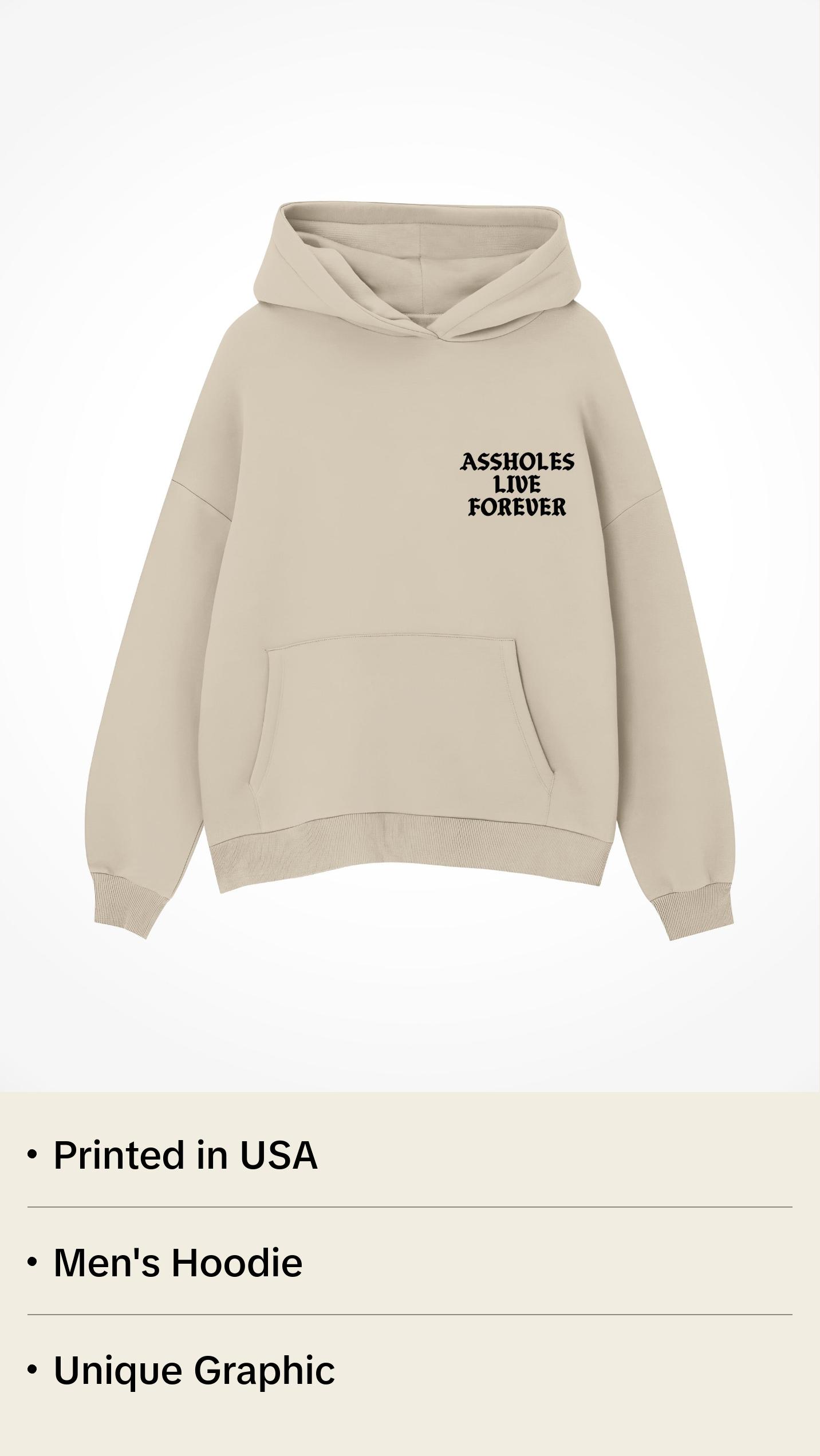 Assholes Live Forever - Sand Hoodie