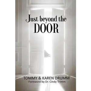 USED-Just Beyond the Door by Drumm, Tommy &. Karen (Paperback)