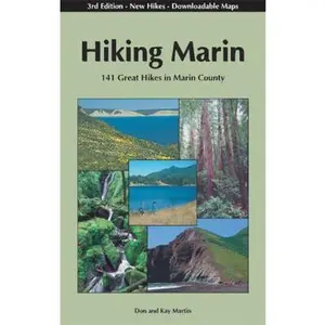 USED-Hiking Marin: 141 Great Hikes in Marin County by Don Martin (Paperback)