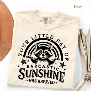 Comfort Colors Your Little Ray Of Sarcastic Sunshine T-Shirt, Sarcastic Shirt, Has Arrived Tee, Funny Raccoon Tee, Sassy Raccoon, Trendy Shirt