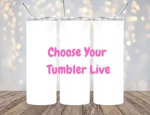 Choose your Tumbler Live Sale 4/25/26