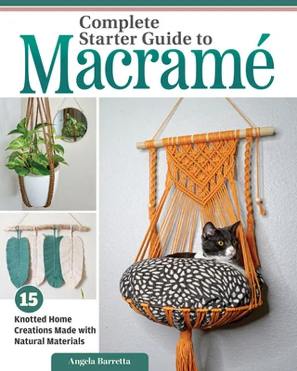 Basic English Macrame Complete Starter Guide Paperback for Home Craft Enthusiasts: Indoor Home Crafts Book with 15 Knotted Natural Material Creations, Step-by-Step Instructions, 128 Pages, 1.01 lbs, 9.91" H X 7.38" L X 0.35" W - Angela Barretta