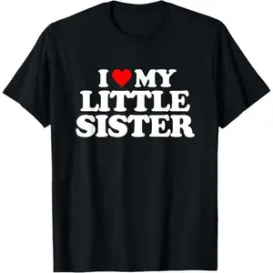 Made in Usa I Love My Little Sister Heart Funny Fun Gift Unisex T Shirt
