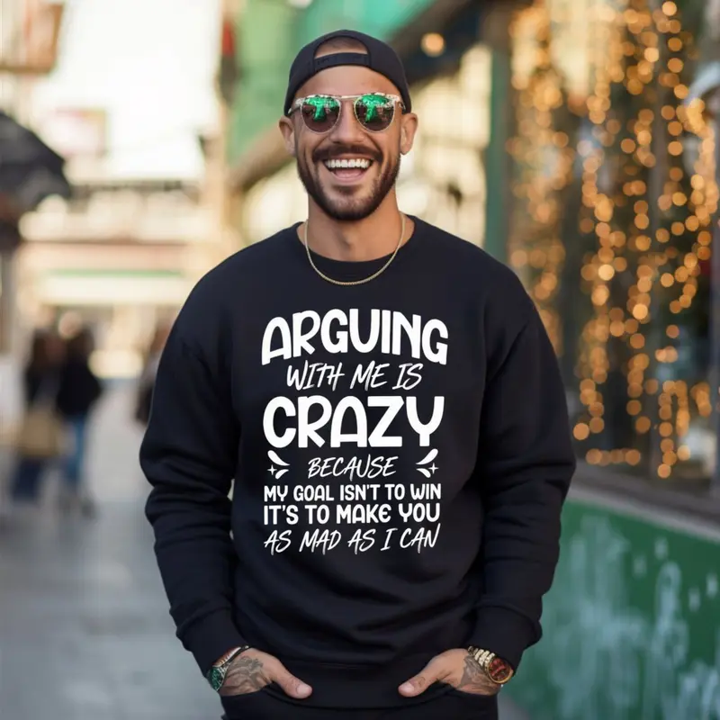 Funny "Arguing With Me Pointless I Knew I Was Wrong" Sweatshirt, Round Neck Casual Top Gym Hoodie, Casual Attire Shirt, Unisex Sweater Pullover Tee
