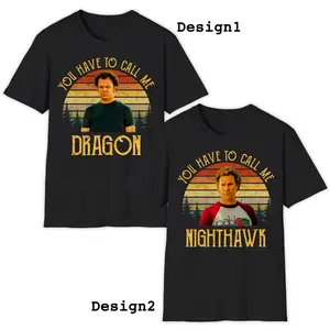 2008 Step Brothers Menswear Casual T-Shirt - Short-Sleeve Round Neck, "You Have to Call Me Dragon" Nighthawk Graphic, Funny Quote Streetwear, Best Friends Gift