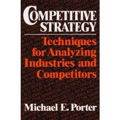 USED Book - Competitive Strategy: Techniques for Analyzing Industries and Competitors by Michael E. Porter (Hardcover) - english
