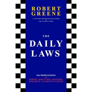 The Daily Laws: 366 Meditations on Power, Seduction, Mastery, Strategy, and Human Nature Hardcover – October 12, 2021