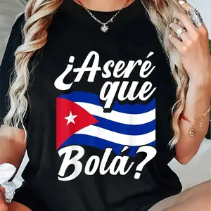 100% Cotton Casual Tshirt Asere Que Bola? Cuban Sayings Cuban Flag Cubano T-Shirt 👑