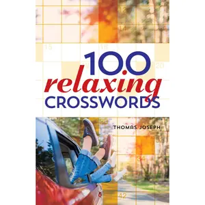 100 Relaxing Crosswords by Thomas Joseph [Paperback Book]