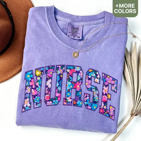 Comfort Colors Floral Nurse Shirt, Nurse T-Shirt, RN Shirt, Nursing School Shirt, Nurse Graduation Gift, New Nurse Appreciation - SHIRT112