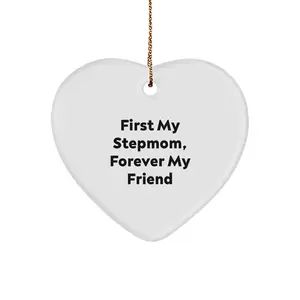 Funny Stepmom Heart Ornament, Gift from Men to Stepmom, 'First My Stepmom, Forever My Friend' Christmas Unique Gift