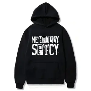 Mentally Spicy Graphic Tee, Funny Sassy Quote T-Shirt, Cute & Crazy Tee, Hot Vibes Tee, Bold Statement T-Shirt, Fashion, Gen Z Gift Idea, Unisex,Black-Hoodie-front Black-Sweatshirt-front