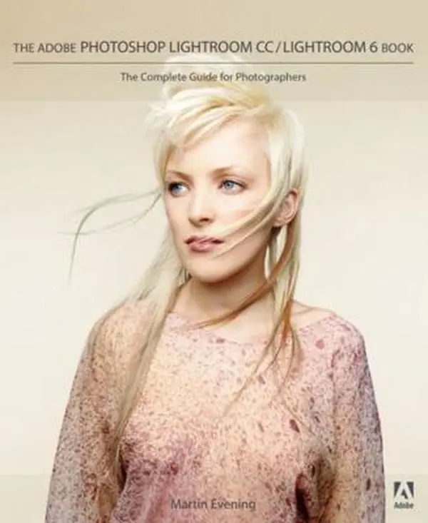 Used Adobe Photoshop Lightroom CC/Lightroom 6 Book - Complete Guide for Photographers by Martin Evening (Soft Cover, Digital Photography Resource with Features Including Face Recognition, Photography Book), English