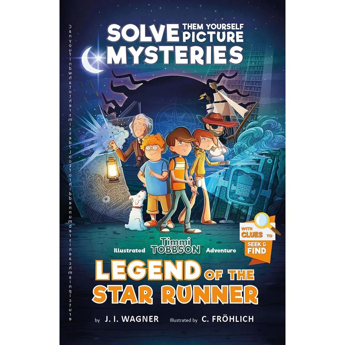 Legend of the Star Runner: A Timmi Tobbson Adventure Book for Boys and Girls (Solve-Them-Yourself Mysteries for Kids 8-12) Paperback – May 22, 2018