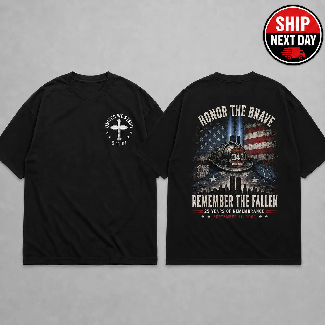 September 11 Memorial Shirt, 25th Anniversary Memorial Shirt, Never Forgotten Shirt, Honor the Brave Remember the Fallen T-Shirt, 9/11 Firefighter Tribute Tee, American Remembrance Gift
