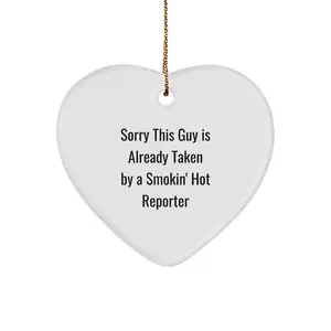 Funny Reporter Heart Ornament Gifts from Men to Smokin' Hot Reporter Friends at Christmas Unique Gifts