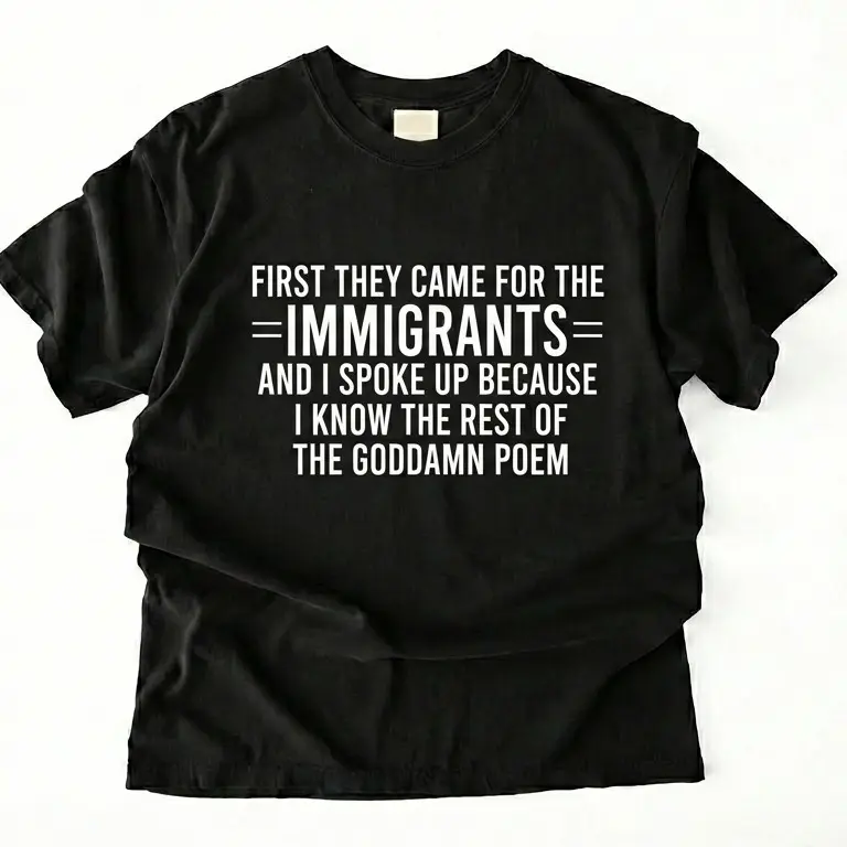 Political Shirt, First They Came For The Immigrants And I Spoke Up T-Shirt, Gift For Activists, Equality Shirt, Human Rights Shirt