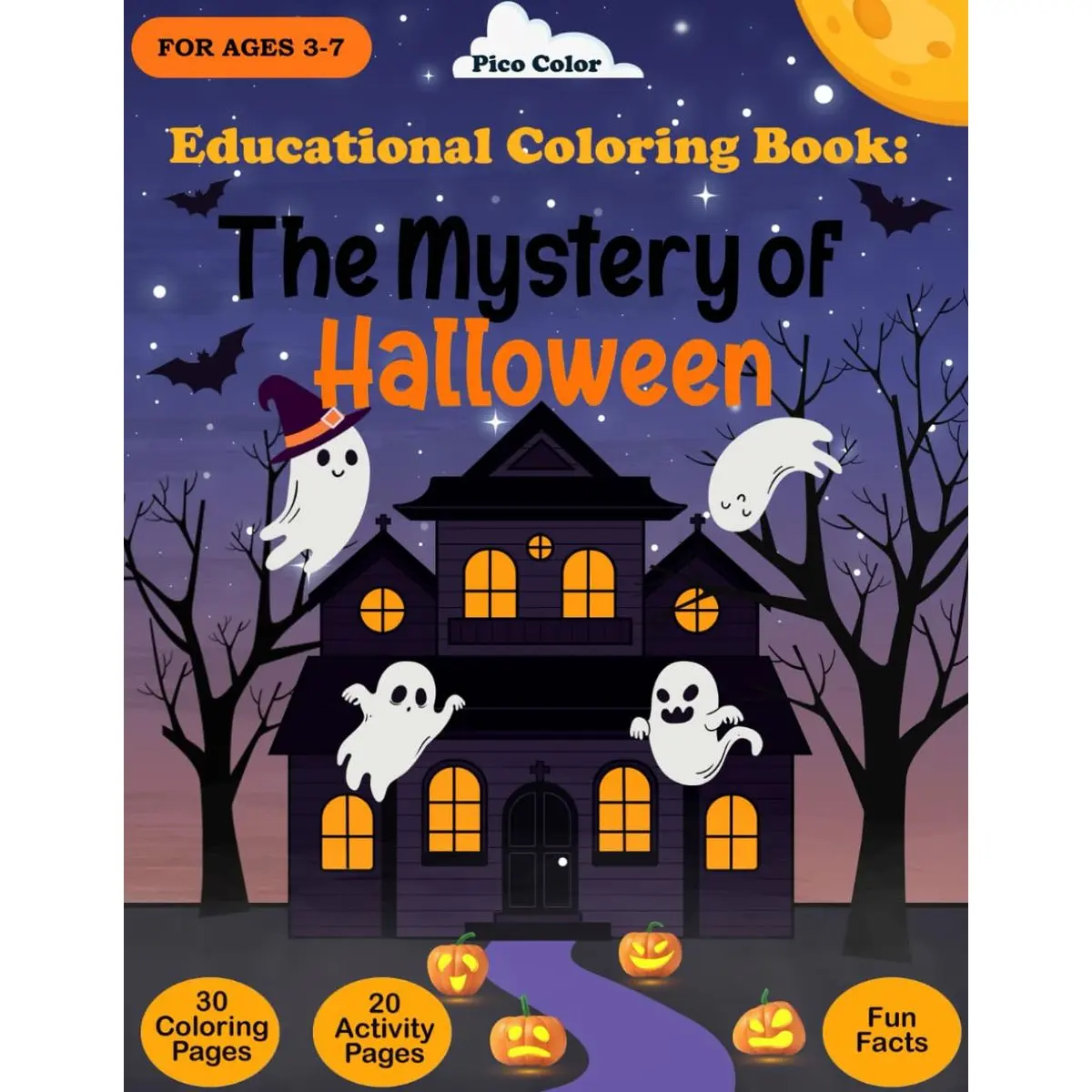 The Mystery of Halloween: Educational Coloring and Activity Book with Fun Halloween Games, Mazes, and Spooky Facts for Kids Ages 3–7 (Educational Coloring Books) Paperback – September 18, 2025