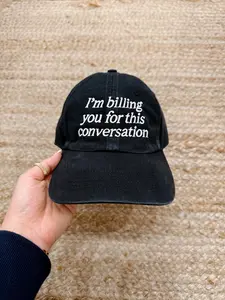 I'm Billing You Hat