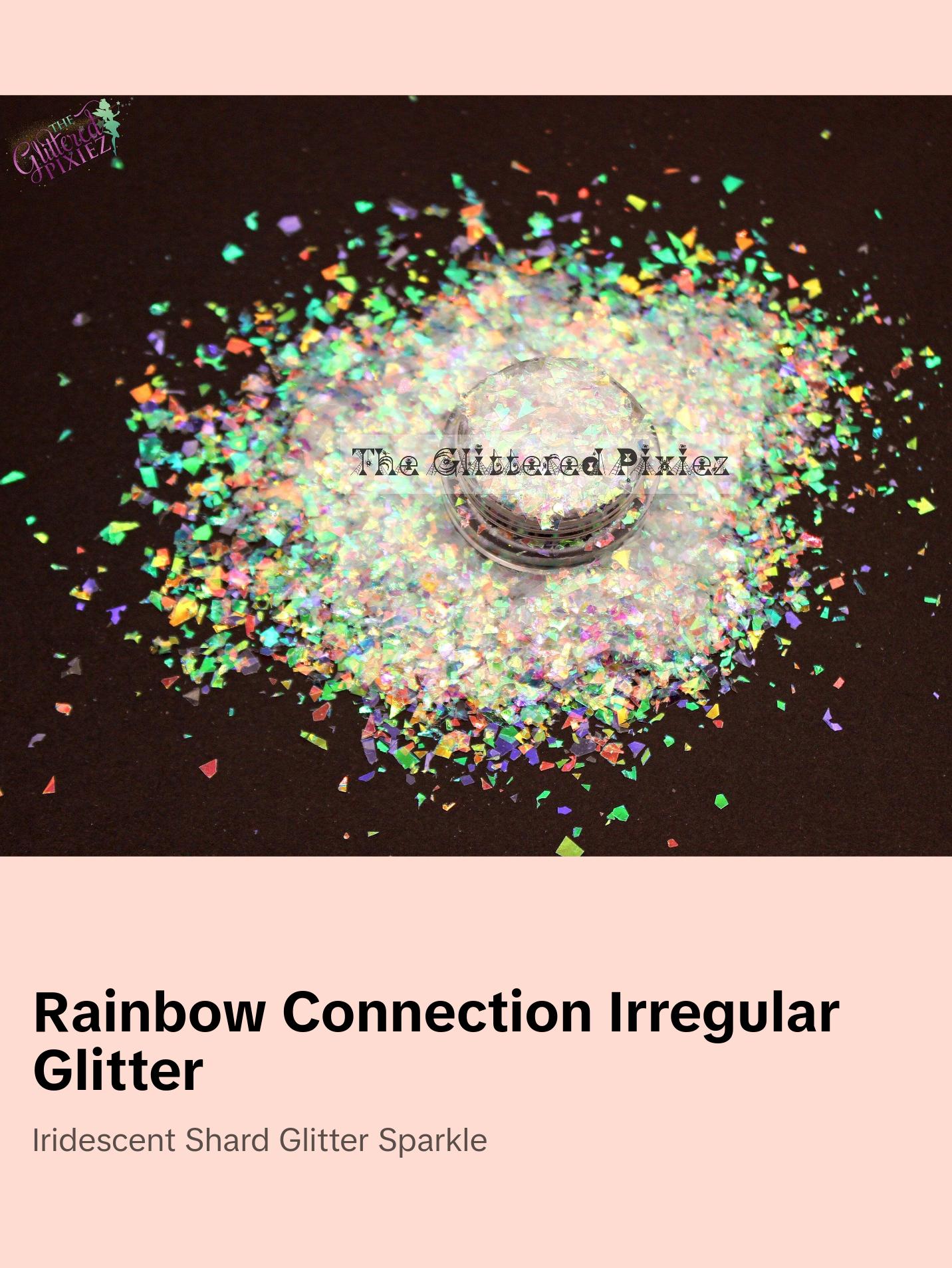 RAINBOW CONNECTION - Irregular shard flake glitter RAINBOW CONNECTION - Irregular shard flake glitter