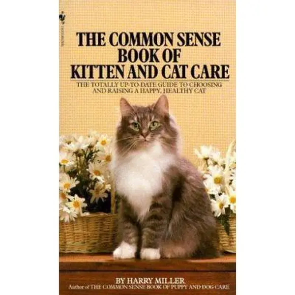 USED-The Common Sense Book of Kitten and Cat Care by Harry Miller (Paperback)
