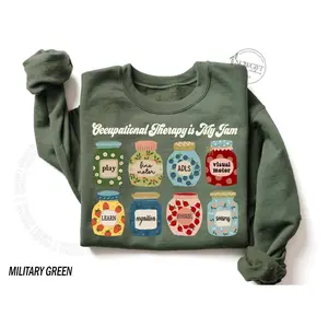 Occupational Therapy Is My Jam Sweatshirt, Pediatric OT, Ota Gift, Occupational Therapy Sweatshirt