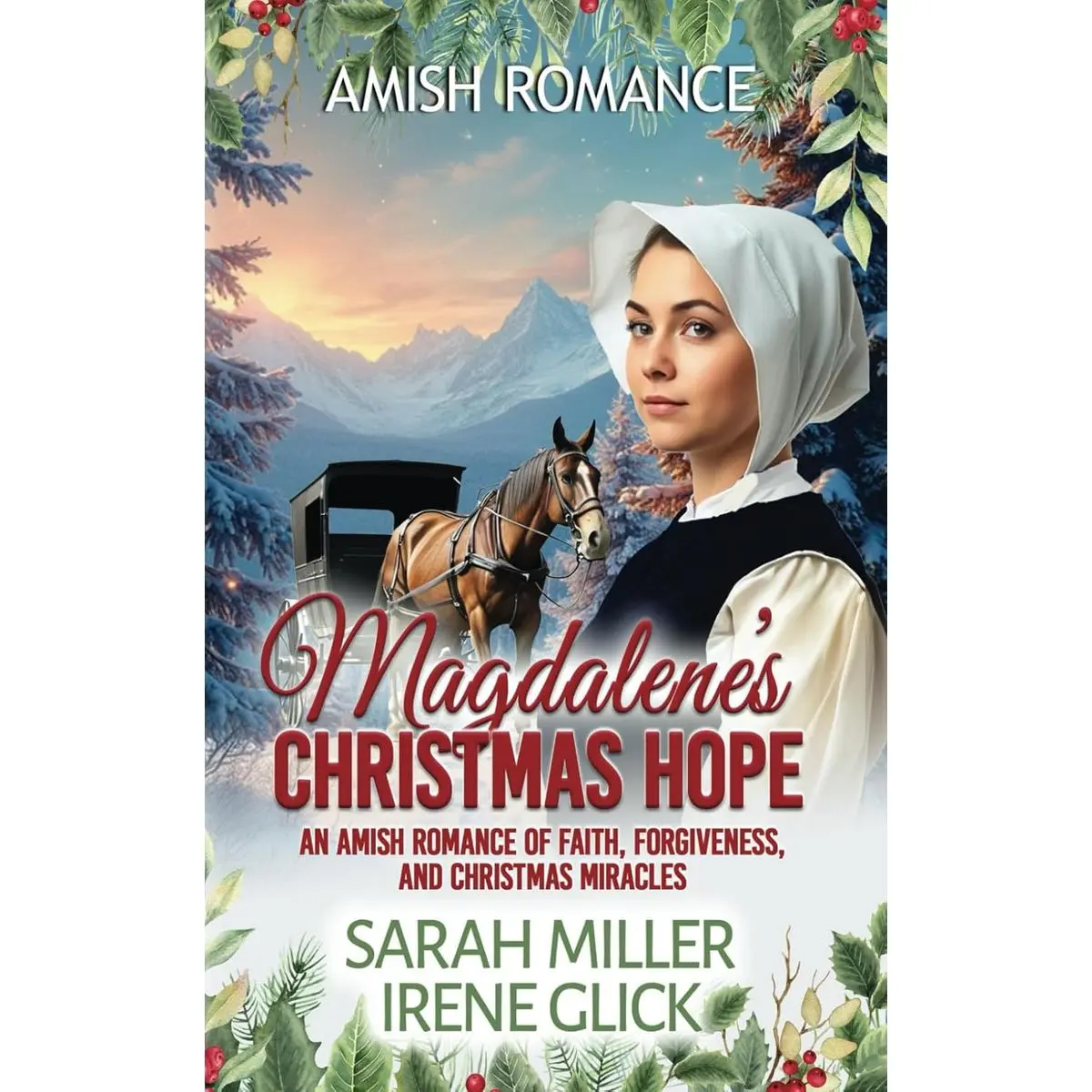 Magdalene's Christmas Home: An Amish Romance of Faith, Forgiveness, and Christmas Miracles (An Amish Christmas in Faith's Creek) Paperback – December 18, 2024
