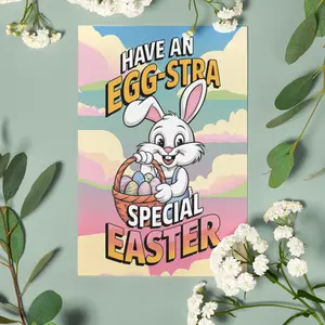Have an Egg-stra Greeting Card