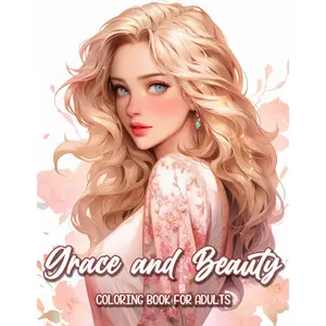 Grace and Beauty Coloring Book: Adult Coloring Book Featuring Breathtaking Portraits of Beautiful Women in Grayscale Paperback – October 13, 2023