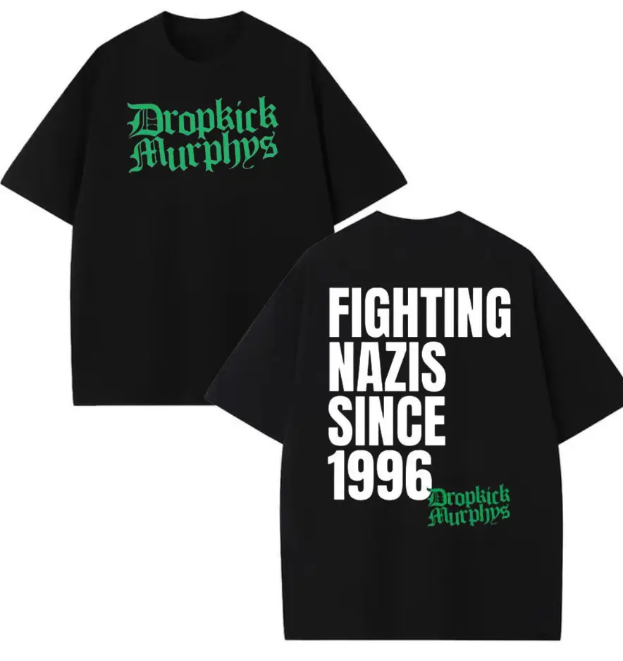 Fighting Nazis Since 1996 Dropkick Murphys Shirt, Full Sizes, Full Colors, Gift For Men And Women