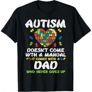 Autism Doesnt Come with Manual Dad Puzzle Awareness Men Casual Short Sleeve Cotton T-Shirt