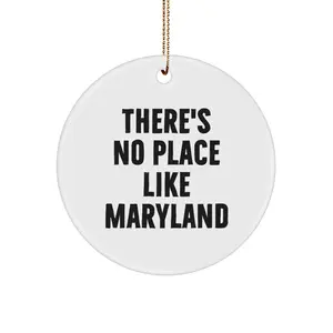 Maryland Christmas Circle Ornament Gifts from Friends, Funny Quote, White