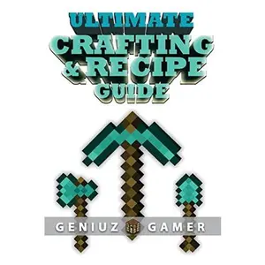 USED-Ultimate Crafting & Recipe Guide: Learn How to Craft & Build Amazing Things !!!! (Full Color) by Gamer, Geniuz (Paperback)