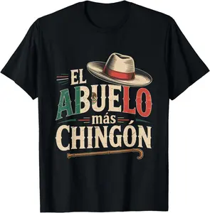 100_ Cotton]El Abuelo Mas Chingon Funny Best Mexican Dad T-Shirt Graphic Tees Casual Crewneck Shortsleeve Classic