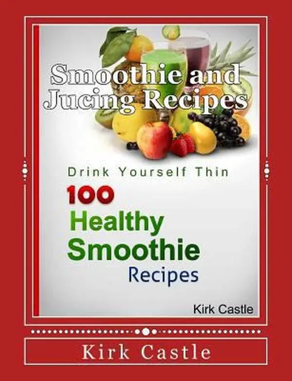 Used Paperback Book - 100 Healthy Smoothie Recipes by Kirk Castle - Easy Recipe, Delicious Cookbook - Createspace Independent Publishing Platform, 0.76 lbs (English)