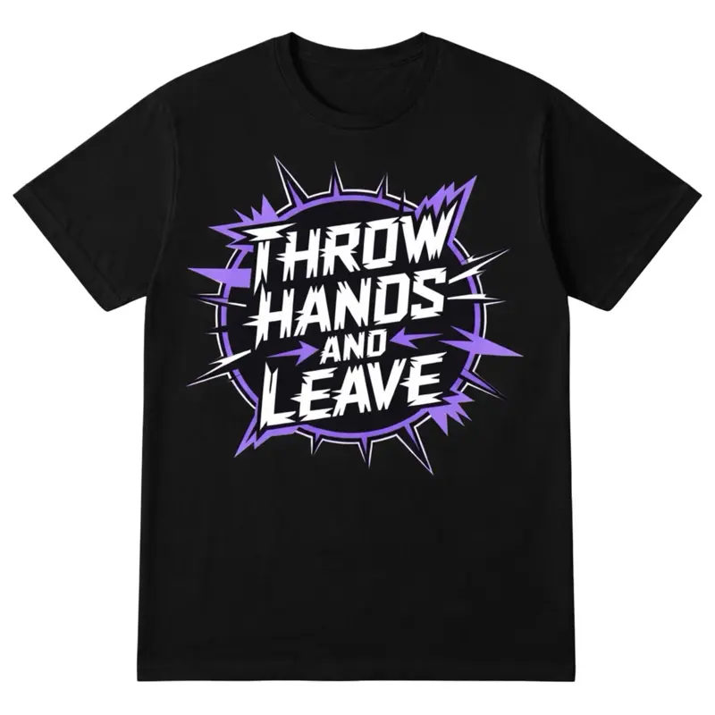 Throw Hands and Leave (sharp)