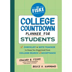 USED-The Fiske College Countdown Planner for Students: A Checklist and Note Tracker to Keep You Organized from College Search to Acceptance by Fiske, Edward B. (Misc.)