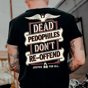De4d Pedo Don't Re-Offend, Justice For All, Stop Pedo T-shirt, Save the Children Hoodie, Graphic Tee, Oversized Shirt