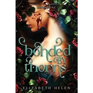 Bonded by Thorns (Standard Edition) -- Elizabeth Helen - Paperback