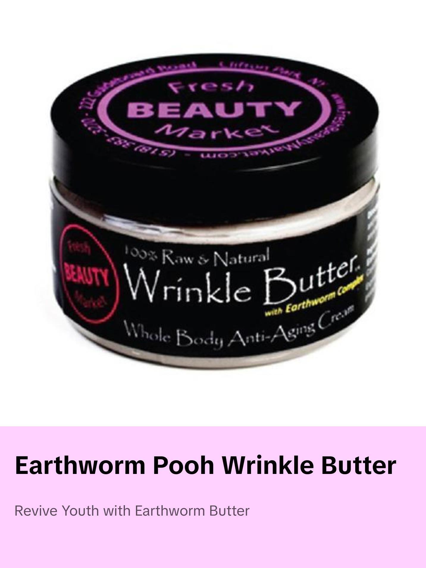 Earthworm Pooh Wrinkle Butter Anti-aging Cream for Wrinkles, Crows Feet, Damaged Skin - Moisturizing - Organic - Natural Skincare. Caffeine Moisturizer Hyaluronic