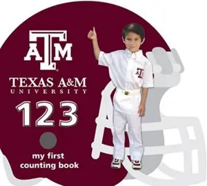USED-Texas A&m Aggies 123: My First Counting Book (University 123 Counting Books) by Brad M. Epstein (Unknown)