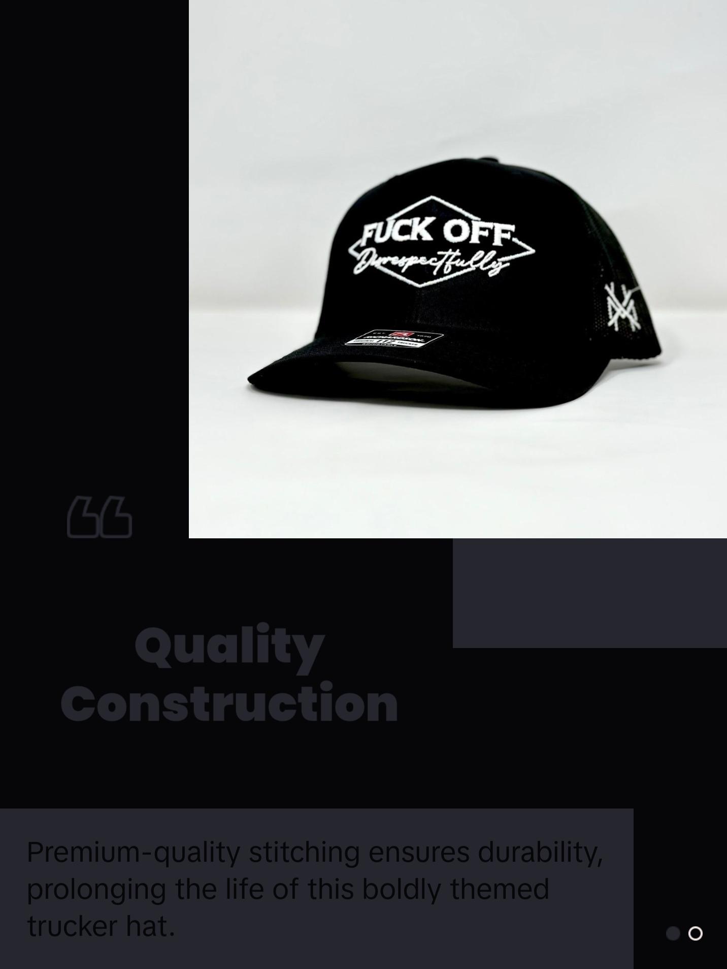 F Off Disrespectfully MadHatter's Embroidered  Snapback Adjustable (Up To A Size 8 Head) Premium Trucker Hat