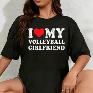 100% Cotton Unisex I Love My Volleyball Girlfriend Funny Boyfriend Valentines T-Shirt
