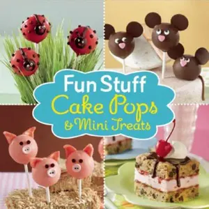 USED-Fun Stuff: Cake Pops and Mini Treats by Publications International Ltd. (Hardcover)