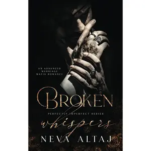 Broken Whispers: An Arranged Marriage Mafia Romance (Perfectly Imperfect) Paperback – July 21, 2022