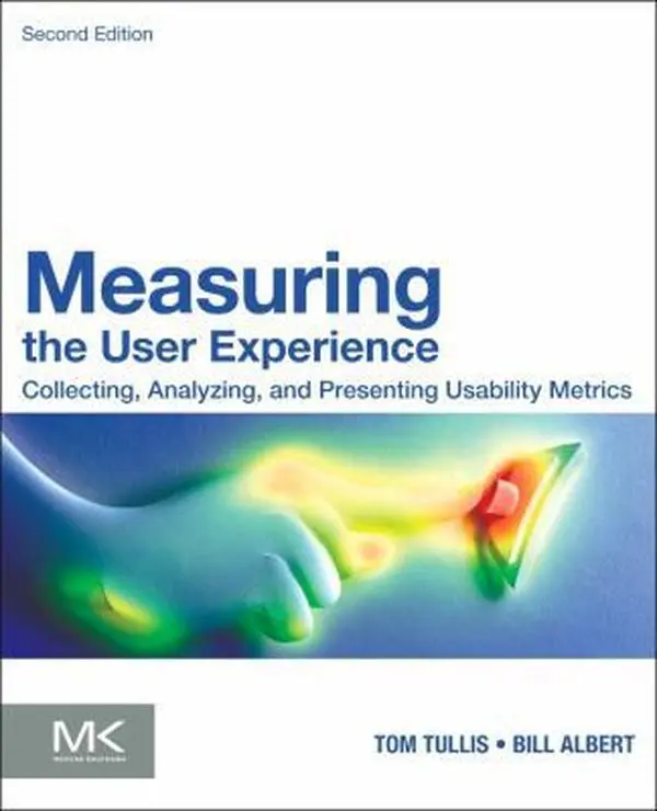USED Book - Measuring the User Experience: Collecting, Analyzing, and Presenting Usability Metrics by Albert, Bill (Paperback) - english