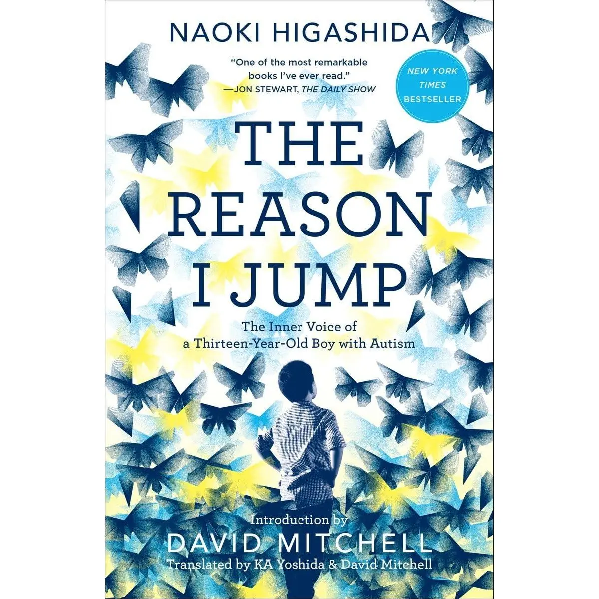 The Reason I Jump: The Inner Voice of a Thirteen-Year-Old Boy with Autism Paperback – March 22, 2016